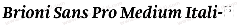 Brioni Sans Pro Medium Itali字体转换